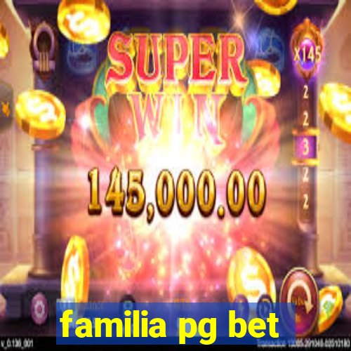 familia pg bet